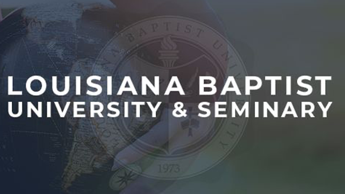 Louisiana Baptist University Selects New President – Tribune.org